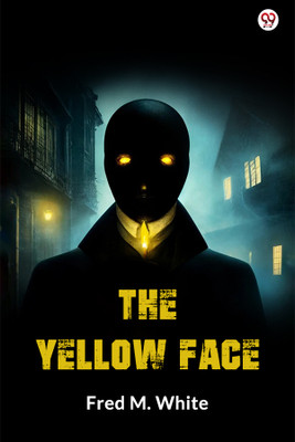 The Yellow Face (Edition1)(English, Paperback, White Fred M)