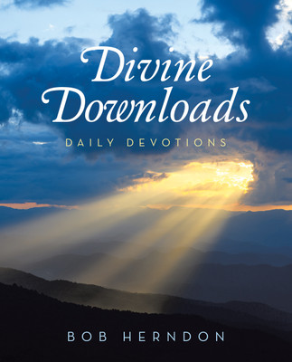 Divine Downloads Daily Devotions(Paperback, Bob Herndon)