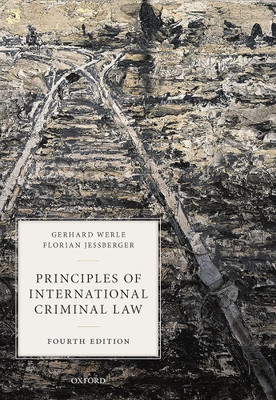 PRINCIPLES OF INTERNATIONAL CRIMINAL LAW(Paperback, Gerhard Werle, 1 more)