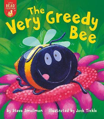 The Very Greedy Bee(English, Paperback, Smallman Steve)