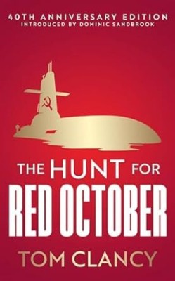 The Hunt for Red October: A heart-pounding military thriller set in the Cold War : Clancy, Tom, Sandbrook, Dominic: .in: Books(Paperback, NIL)