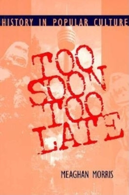Too Soon Too Late(English, Paperback, Morris Meaghan Elizabeth)