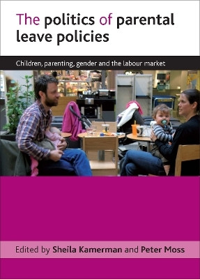 The politics of parental leave policies(English, Hardcover, unknown)