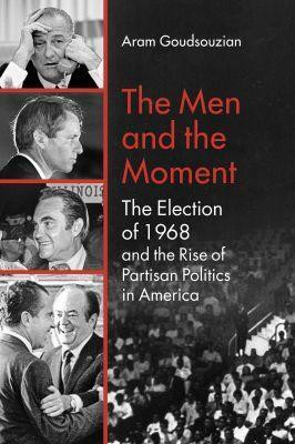 The Men and the Moment(English, Paperback, Goudsouzian Aram)