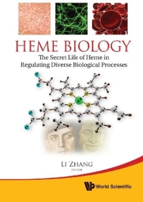 Heme Biology: The Secret Life Of Heme In Regulating Diverse Biological Processes(English, Hardcover, unknown)