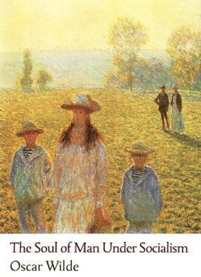 The Soul of Man Under Socialism(English, Paperback, Wilde Oscar)