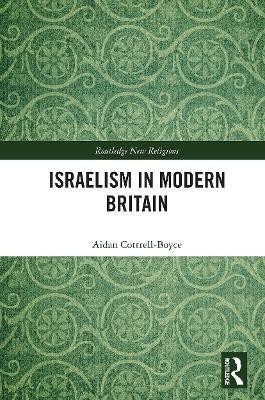 Israelism in Modern Britain(English, Paperback, Cottrell-Boyce Aidan)