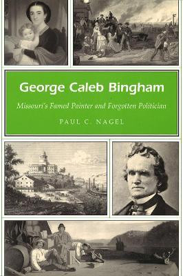 George Caleb Bingham Volume 1(English, Paperback, Nagel Paul C.)