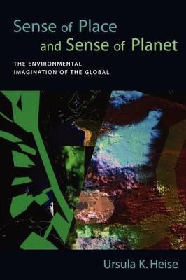 Sense of Place and Sense of Planet(English, Paperback, Heise Ursula K)