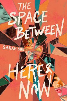 The Space between Here & Now(English, Paperback, Suk Sarah)