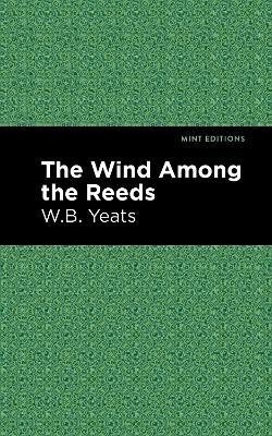 The Wind Among the Reeds(English, Paperback, Yeats William Butler)