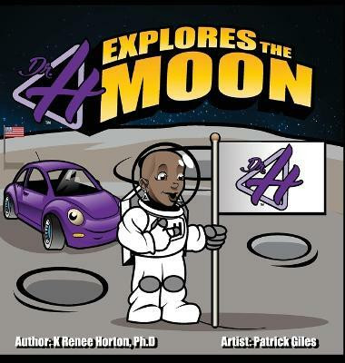 Dr H Explores the Moon(English, Hardcover, Horton K Renee)