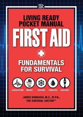 Living Ready Pocket Manual - First Aid(English, Paperback, Hubbard James M.D.)