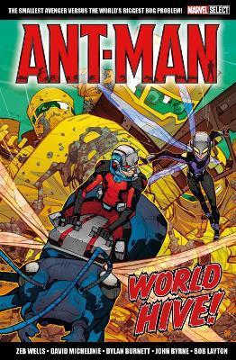 Marvel Select Ant-Man: World Hive(English, Paperback, Wells Zeb)