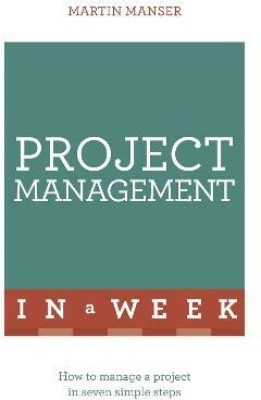 Project Management In A Week(English, Paperback, Manser Martin)