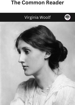 The Common Reader(Paperback, Virginia Woolf)