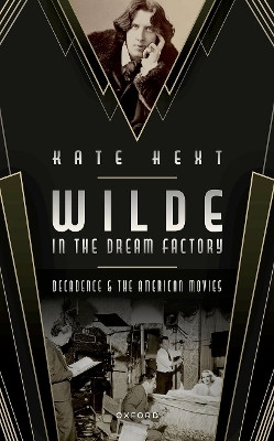 Wilde in the Dream Factory(English, Hardcover, Hext Kate)