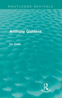 Anthony Giddens (Routledge Revivals)(English, Paperback, Craib Ian)