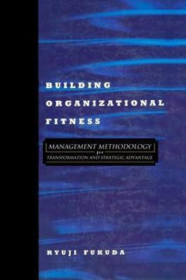Building Organizational Fitness(English, Electronic book text, Fukuda Ryuji)