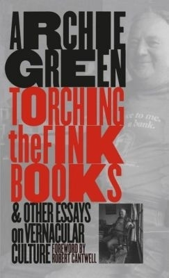 Torching the Fink Books and Other Essays on Vernacular Culture(English, Paperback, Green Archie)