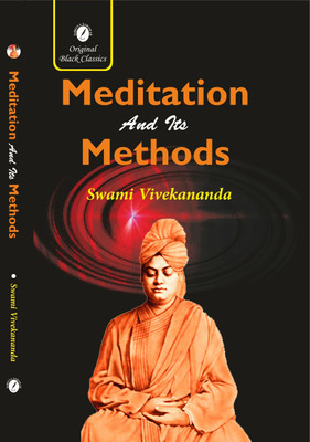 Meditation And Its Methods by Swami Vivekananda  - Meditation And Its Methods(Paperback, Swami Vivekananda)