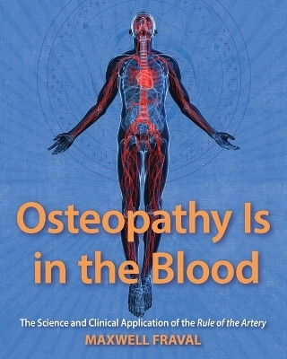 Osteopathy Is in the Blood(English, Paperback, Fraval Maxwell)