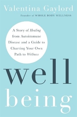 Well Being(English, Paperback, Gaylord Valentina)