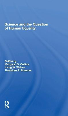 Science And The Question Of Human Equality(English, Paperback, Collins Margaret S)