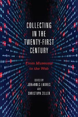 Collecting in the Twenty-First Century(English, Hardcover, unknown)