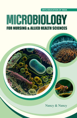 Microbiology for Nursing & Allied Health Science(Paperback, Nancy, Nancy)