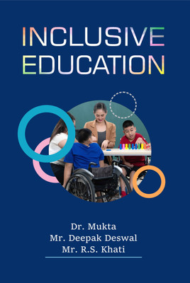 Inclusive Education(Hardcover, Dr. Mukta, Mr. Deepak Deswal, Mr. R. S. Khati)