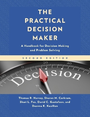 The Practical Decision Maker(English, Paperback, Harvey Thomas R.)