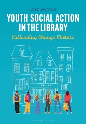 Youth Social Action in the Library(English, Paperback, Seymour Gina)