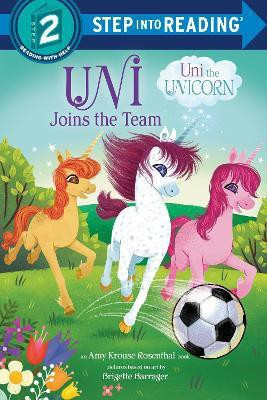 Uni Joins the Team (Uni the Unicorn)(English, Paperback, Krouse Rosenthal Amy)