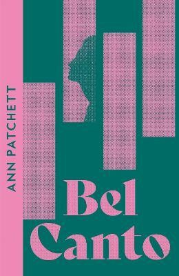 Bel Canto(English, Paperback, Patchett Ann)