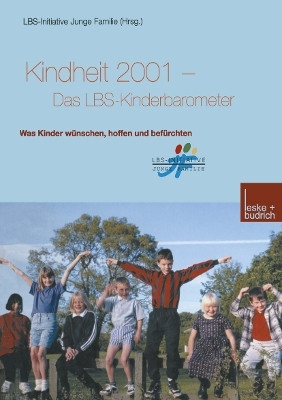 Kindheit 2001 Das LBS-Kinderbarometer(German, Paperback, unknown)