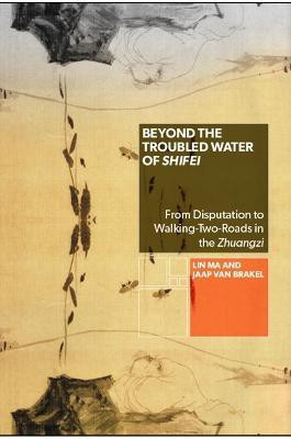 Beyond the Troubled Water of Shifei(English, Hardcover, Ma Lin van)