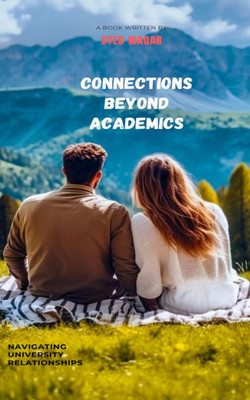 Connection Beyond Academics(Paperback, Sayed Waqar)