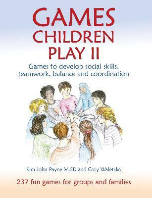 Games Children Play II(English, Paperback, Payne Kim John)
