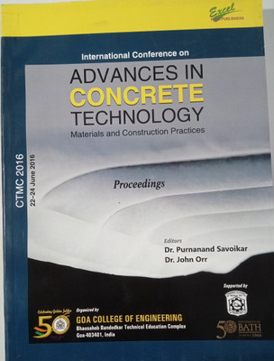 International Conference on ADVANCES IN CONCRETE TECHNOLOGY Materials and Construction Practices(Paperback, Editors : Dr. Purnanand Savoikar, Dr. John Orr)