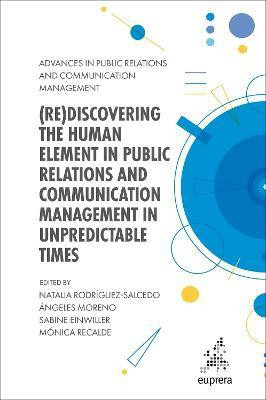 (Re)discovering the Human Element in Public Relations and Communication Management in Unpredictable Times(English, Hardcover, unknown)