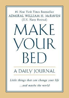 Make Your Bed: A Daily Journal(English, Paperback, McRaven William H.)