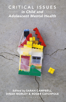 Critical Issues in Child and Adolescent Mental Health(English, Paperback, Campbell Sarah)