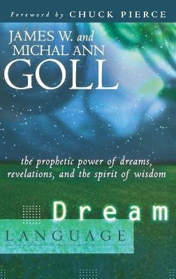 Dream Language(English, Hardcover, Goll James W)