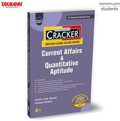 Taxmann's CRACKER for Current Affairs & Quantitative Aptitude (Paper 4) – Specialised Study Companion with Memory-based Questions for CSEET | New Syllabus | July/Nov. 2025 & Jan. 2026 Exams(Paperback, CA (Dr.) K.M. Bansal, Praveen Baldua)