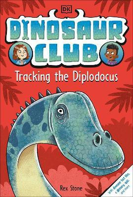 Dinosaur Club: Tracking the Diplodocus(English, Paperback, Stone Rex)