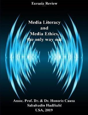MEDIA LITERACY AND MEDIA ETHICS, THE ONLY WAY OUT(English, Paperback, Hadzialic Sabahudin)