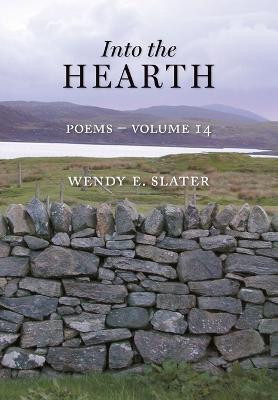 Into the Hearth(English, Paperback, Slater Wendy E)