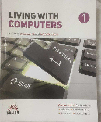 Living With Computers 1 (Srijan)(Paperback, Gursimran Kaur)