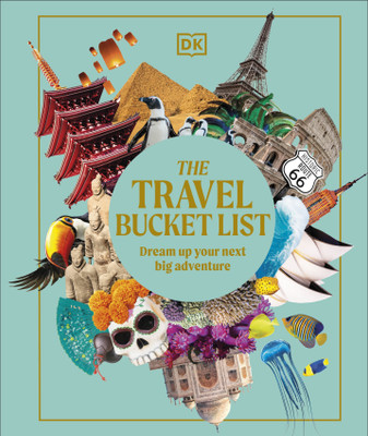 The Travel Bucket List(English, Hardcover, DK Travel)